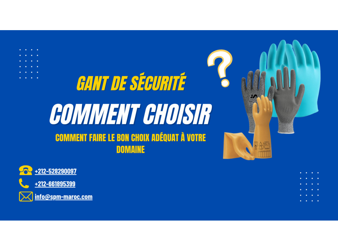 Gants de Sécurité : Comment Choisir selon le domaine?